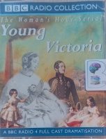 Young Victoria written by Juliet Ace performed by Imogen Stubbs, Anna Massey, Adrian Lukis and Christopher Cazenove on Cassette (Full)